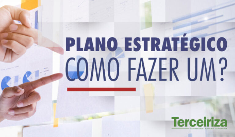 Leia mais sobre o artigo PLANO ESTRATÉGICO: Como fazer um?